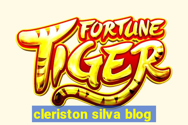 cleriston silva blog